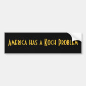 Amerika heeft een Koch probleem Bumpersticker (Voorkant)