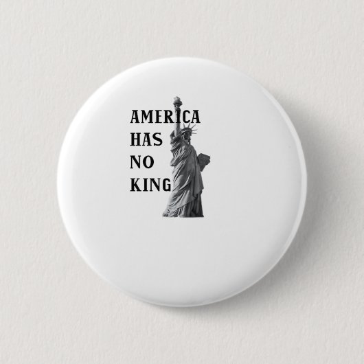 Amerika Heeft Geen Koning Klassiek Ronde Button 5,7 Cm (Voorkant)