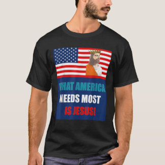 Amerika heeft Jezus Christus nodig, gekroond tot k T-shirt