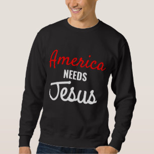 Amerika heeft Jezus Religie nodig Trui