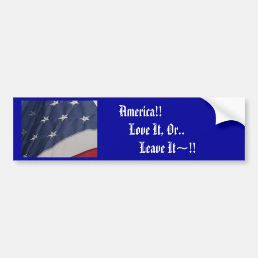 Amerika! Hou ervan, of... laat het zacht! Bumpersticker (Voorkant)