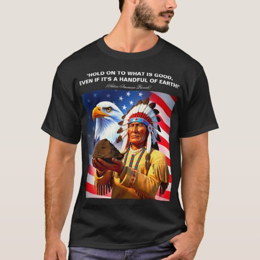 AMERIKA - Houd vast aan wat goed is! T-shirt (Voorkant)