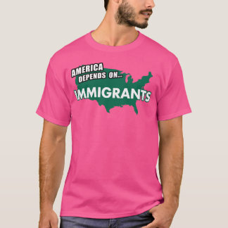 AMERIKA is afhankelijk van immigranten T-shirt