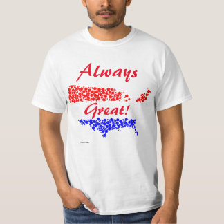 Amerika is altijd geweldig! T-Shirt