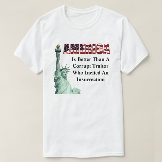 AMERIKA is beter dan een Corrupte verrader........ T-shirt (Design voorkant)