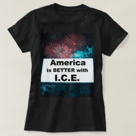 Amerika is beter met I.C.E. T-shirt