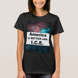 Amerika is beter met I.C.E. T-shirt