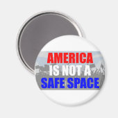 Amerika Is Geen Veilige Ruimte Magneet (Voorkant / Achterkant)
