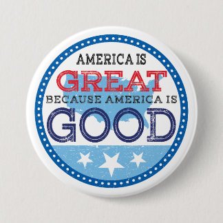 Amerika is geweldig omdat Amerika goed is Ronde Button 7,6 Cm