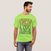 Amerika is niet de regering-T-Shirt T-shirt (Voorkant volledig)
