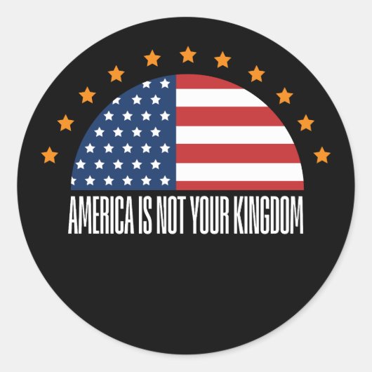 Amerika is niet jullie koninkrijk – rebellie ronde sticker (Voorkant)