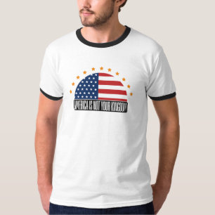 Amerika is niet jullie koninkrijk – rebellie t-shirt