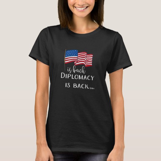 Amerika is weer terug in diplomatie t-shirt (Voorkant)