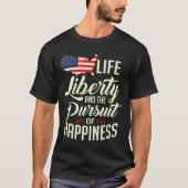 Amerika leven vrijheid en het nastreven van geluk t-shirt (Voorkant)