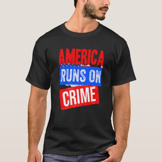 Amerika loopt op misdaad waar Amerika mee te maken T-shirt (Voorkant)