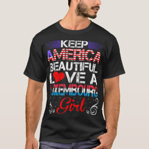Amerika Mooi Liefde Luxemburg Meisje Gift T-shirt