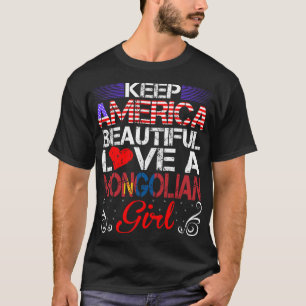 Amerika Mooie Liefde Mongoolse Meisje Gifts T-shirt