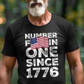 Amerika nummer één sinds 1776 Patriottisch T-shirt