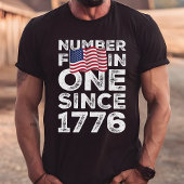 Amerika nummer één sinds 1776 Patriottisch T-shirt