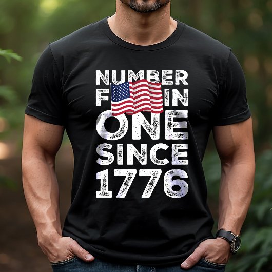 Amerika nummer één sinds 1776 Patriottisch T-shirt