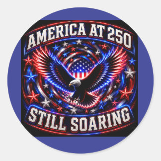 Amerika op 250 Nog steeds vliegend Patriotische Ad Ronde Sticker