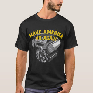 Amerika opnieuw  maken V8 Klassiek Amerikaans T-shirt