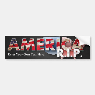 Amerika: R.I.P. Bumpersticker - ga jouw tekst in!