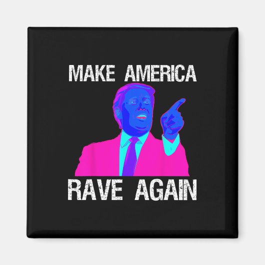 Amerika rave weer grappig edm Trump Magneet (Voorkant)