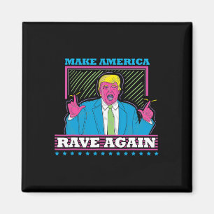 Amerika rave weer grappig Trump edm Shirt 1 Magneet