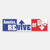 Amerika, REVIVE of DIE Bumpersticker (Voorkant)