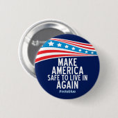Amerika veilig maken om weer in te leven ronde button 5,7 cm (Voorkant /achterkant)