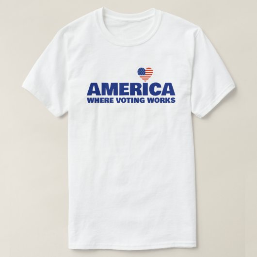 Amerika, Waar Stemmen Werkt T-Shirt (Design voorkant)