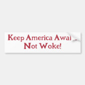 Amerika wakker houden, niet wakker! 2024 bumpersticker (Voorkant)