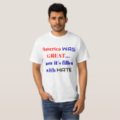Amerika was geweldig... nu is het gevuld met HATE T-shirt (Voorkant volledig)