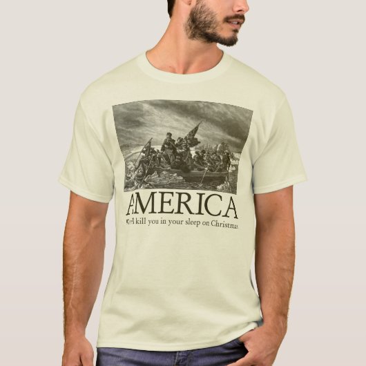Amerika: We doden je in je slaap op Christm T-shirt (Voorkant)