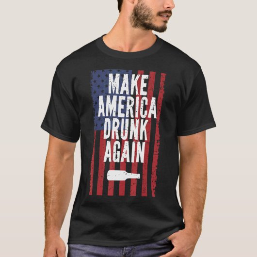 Amerika weer Drink maken door op 4 juli Drink te w T-shirt (Voorkant)