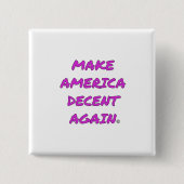 Amerika weer fatsoenlijk maken vierkante button 5,1 cm (Voorkant)
