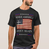 Amerika weer goddelijk maken   t-shirt (Voorkant)