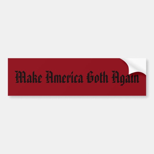 Amerika weer Gothic maken Bumpersticker (Voorkant)