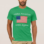 Amerika weer groen maken t-shirt (Voorkant)