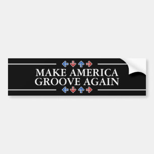 Amerika weer groove maken bumpersticker