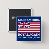 Amerika weer koninklijk maken vierkante button 5,1 cm (Voorkant /achterkant)