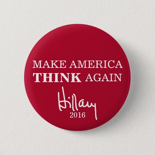 Amerika weer laten denken Hillary Clinton Button (Voorkant)