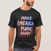 Amerika weer Punk maken met vlag Punk Rocker Punx T-shirt (Voorkant)