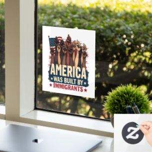 Amerika werd gebouwd door immigranten Trump democr Raamsticker