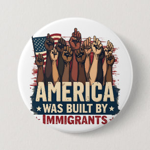 Amerika werd gebouwd door immigranten Trump Democr Ronde Button 7,6 Cm