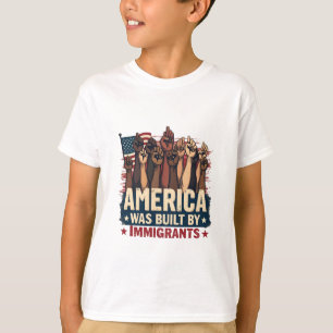 Amerika werd gebouwd door immigranten Trump democr T-shirt