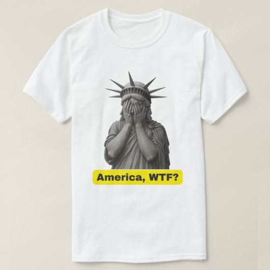 Amerika WTF Anti-Trump Vrijheidsbeeld T-shirt (Design voorkant)
