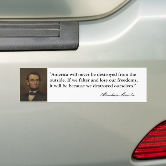"Amerika zal nooit vernietigd worden..." Abe Linco Bumpersticker (Op auto)