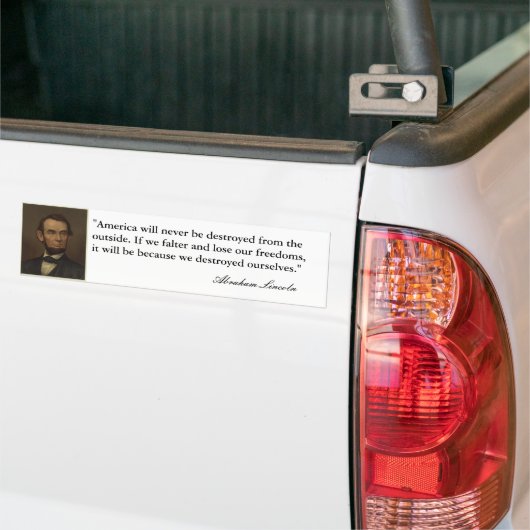 "Amerika zal nooit vernietigd worden..." Abe Linco Bumpersticker (Op Truck)
